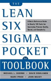 The Lean Six Sigma Pocket Toolbook: A Quick Reference Guide to Nearly 100 Tools for Improving Quality and Speed voorzijde