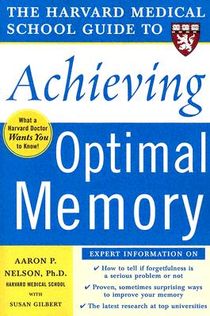 Harvard Medical School Guide to Achieving Optimal Memory