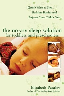 The No-Cry Sleep Solution for Toddlers and Preschoolers: Gentle Ways to Stop Bedtime Battles and Improve Your Child’s Sleep voorzijde