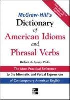 McGraw-Hill's Dictionary of American Idoms and Phrasal Verbs