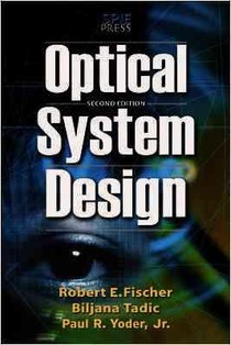 Optical System Design, Second Edition