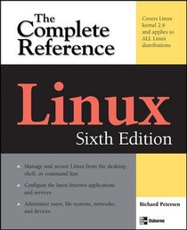 Linux: The Complete Reference, Sixth Edition