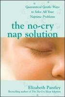 The No-Cry Nap Solution: Guaranteed Gentle Ways to Solve All Your Naptime Problems voorzijde