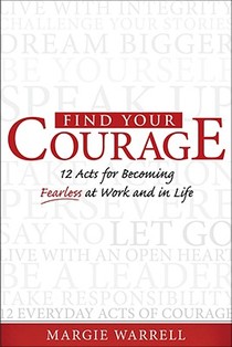 Warrell, M: Find Your Courage