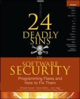 24 Deadly Sins of Software Security: Programming Flaws and How to Fix Them voorzijde