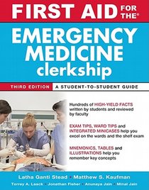 First Aid for the Emergency Medicine Clerkship, Third Edition