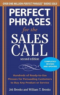 Perfect Phrases for the Sales Call, Second Edition