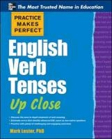 Practice Makes Perfect English Verb Tenses Up Close