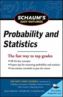 Schaum's Easy Outline of Probability and Statistics, Revised Edition