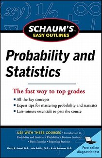 Schaum's Easy Outline of Probability and Statistics, Revised Edition