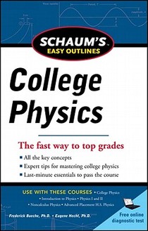 Schaum's Easy Outline of College Physics, Revised Edition