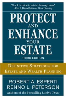 Protect and Enhance Your Estate: Definitive Strategies for Estate and Wealth Planning 3/E voorzijde