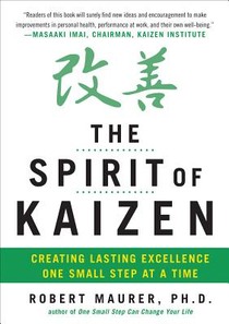 The Spirit of Kaizen: Creating Lasting Excellence One Small Step at a Time voorzijde