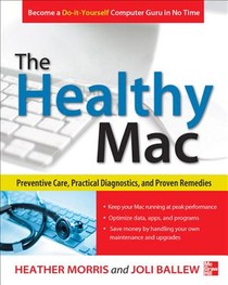 The Healthy Mac: Preventive Care, Practical Diagnostics, and Proven Remedies voorzijde