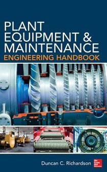 Plant Equipment & Maintenance Engineering Handbook