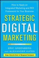 Strategic Digital Marketing: Top Digital Experts Share the Formula for Tangible Returns on Your Marketing Investment