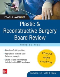 Plastic and Reconstructive Surgery Board Review