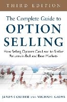 The Complete Guide to Option Selling: How Selling Options Can Lead to Stellar Returns in Bull and Bear Markets voorzijde