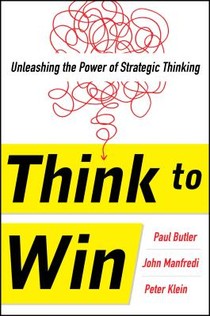 Think to Win: Unleashing the Power of Strategic Thinking voorzijde