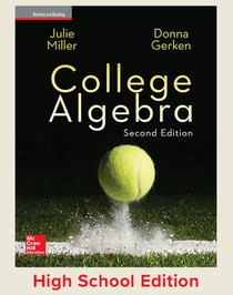 Miller, College Algebra, 2017, 2e, Student Edition, Reinforced Binding