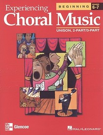 Experiencing Choral Music: Beginning Unison 2-Part/3-Part