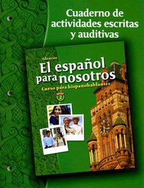 El Español Para Nosotros: Curso Para Hispanohablantes Level 2, Workbook & Audio Activities Student Edition