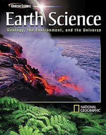 Glencoe Earth Science: Geology, the Environment, and the Universe, Student Edition