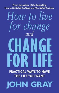 How To Live For Change And Change For Life