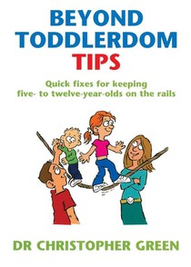 Beyond Toddlerdom Tips