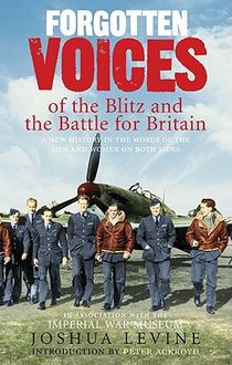 Forgotten Voices of the Blitz and the Battle For Britain voorzijde