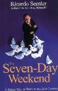 The Seven-Day Weekend