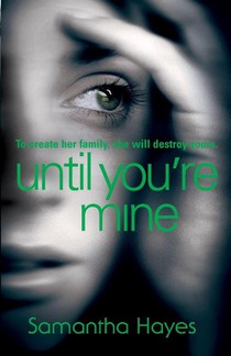 Until You're Mine