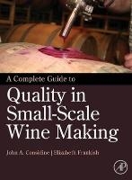 A Complete Guide to Quality in Small-Scale Wine Making voorzijde