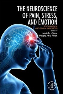 Neuroscience of Pain, Stress, and Emotion