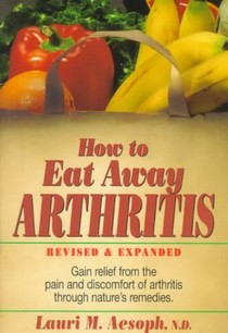 How to Eat Away Arthritis, Revised and Expanded voorzijde