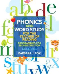 Phonics and Word Study for the Teacher of Reading