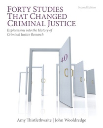 Forty Studies that Changed Criminal Justice