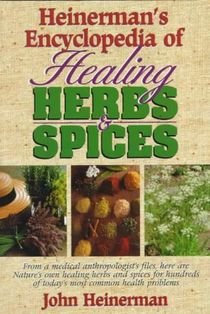 Heinerman's Encyclopedia of Healing Herbs & Spices