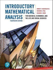 Introductory Mathematical Analysis for Business, Economics, and the Life and Social Sciences