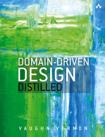 Domain-Driven Design Distilled