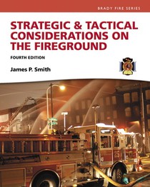 Strategic & Tactical Considerations on the Fireground