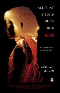 Berman, M: All That Is Solid Melts Into Air
