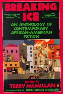 Breaking Ice: An Anthology of Contemporary African-American Fiction