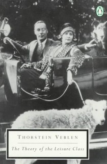 The Theory of the Leisure Class