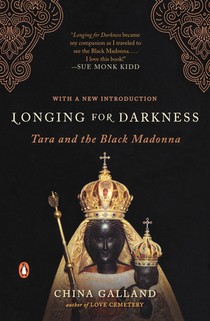 Longing for Darkness: Tara and the Black Madonna