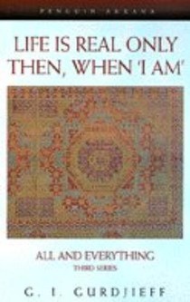 Life is Real Only Then, When 'I Am'
