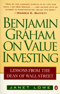 Lowe, J: Benjamin Graham on Value Investing