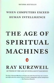 Kurzweil, R: Age of Spiritual Machines