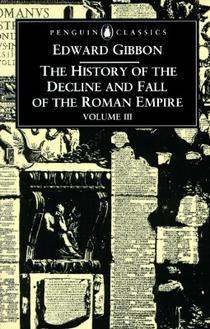 The History of the Decline and Fall of the Roman Empire