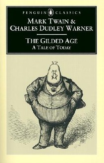 The Gilded Age: A Tale of Today